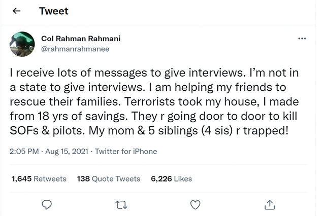 在美國學習的飛行員、阿富汗上校拉赫曼‧拉赫曼尼（Col Rahman Rahmani）在推特上表示塔利班正在挨家挨戶地殺害阿富汗特種部隊成員和阿富汗飛行員，並說：「西方離棄了我們。」網路擷圖