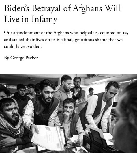 《大西洋月刊》駐阿富汗記者喬治‧派克（George Packer）發表一篇特寫，描寫成千上萬曾為美軍工作的阿富汗人被拋棄的故事。網路擷圖
